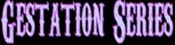 Gestation Series
